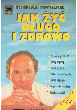 Jak żyć długo i zdrowo
