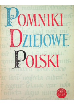 Pomniki dziejowe polski Tom IV Część 1
