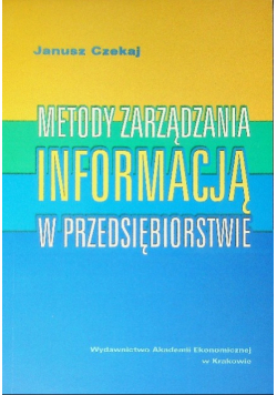 Metody zarządzania informacją w przedsiębiorstwie