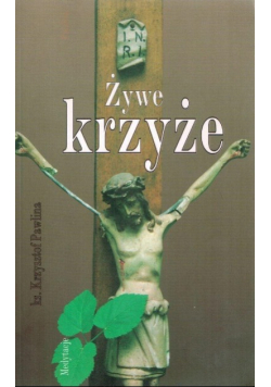 Żywe krzyże