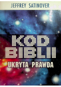 Kod Biblii Ukryta prawda