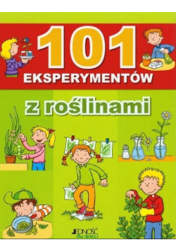 101 eksperymentów z roślinami