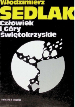 Człowiek i Góry Świętokrzyskie