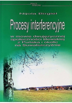 Procesy interferencyjne w mowie dwujęzycznej społeczności litewskiej