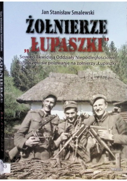 Żołnierze "Łupaszki"