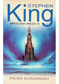 Mroczna Wieża VI Pieśń Susannah