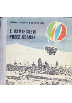 Z uśmiechem przez Gdańsk