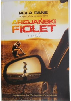 Arisjański fiolet. Cisza