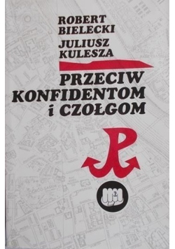 Przeciw konfidentom i czołgom
