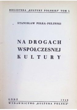 Na drogach współczesnej kultury, 1946 r.