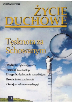 Życie duchowe Nr 102 / 20 Tęsknota za schowanym