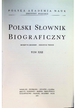 Polski Słownik Biograficzny Tom XXII