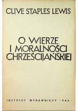 O wierze i moralności chrześcijańskiej