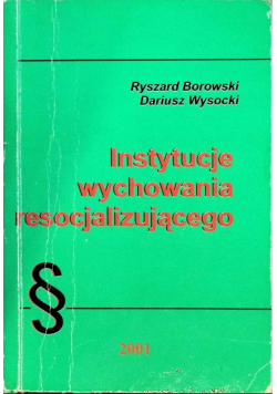 Instytucje wychowania resocjalizującego