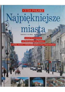 Cuda Polski. Najpiękniejsze miasta