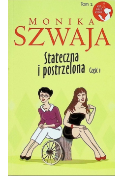 Stateczna i postrzelona Część 1