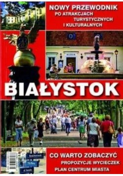 Białystok nowy przewodnik