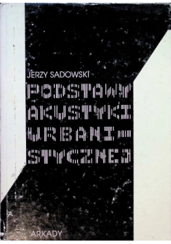 Podsatwy akustyki urbanistycznej