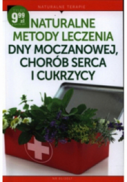 Naturalne metody leczenia dny moczanowej chorób serca i cukrzycy