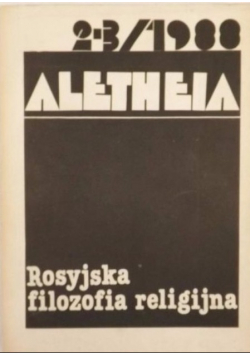 Aletheia Nr 2 i 3 / 88 Rosyjska filozofia religijna