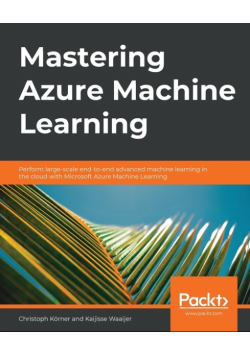Mastering Azure Machine Learning