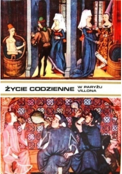 Życie codzienne w Paryżu Villona