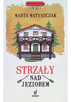 Strzały nad jeziorem