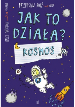 Jak to działa Kosmos