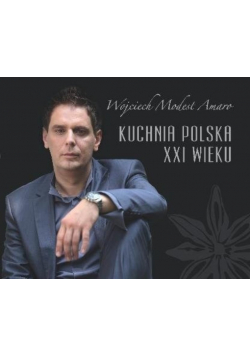 Kuchnia polska XXI wieku