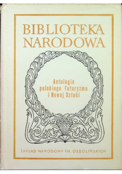 Antologia polskiego futuryzmu i Nowej Sztuki