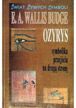 Ozyrys symbolika przejścia na drugą stronę