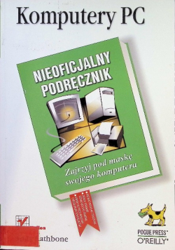 Komputery PC Nieoficjalny podręcznik