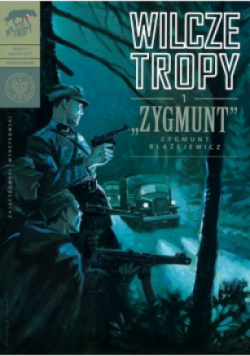 Wilcze tropy Tom 1 Zygmunt Błażejewski