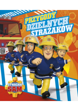 Strażak Sam Przygody dzielnych strażaków