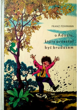 O Adasiu który przestał być brudasem