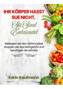 Ihr Korper Hasst Sie Nicht