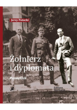 Żołnierz i dyplomata Pamiętnik