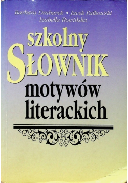 Szkolny słownik motywów literackich