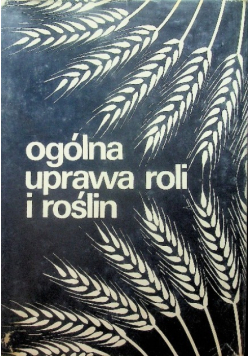 Ogólna uprawa roli i roślin