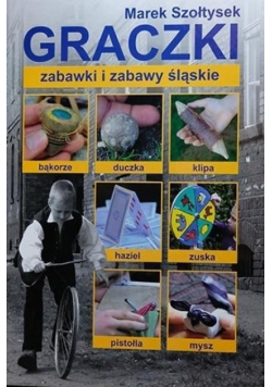 Graczki - zabawki i zabawy śląskie