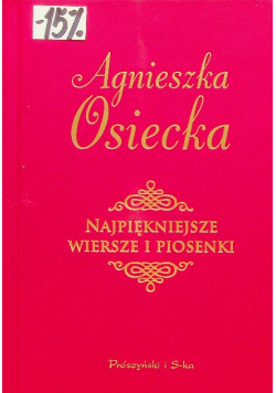 Osiecka Najpiękniejsze wiersze i piosenki