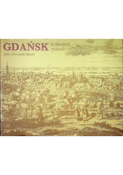 Gdańsk w dawnych rycinach