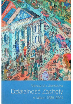 Działalność zachęty w latach 1989 - 2001