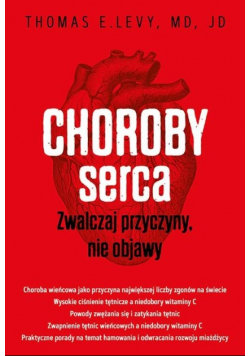 Choroby serca Zwalczaj przyczyny nie objawy