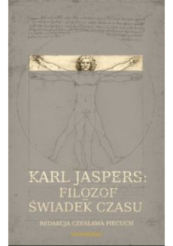 Karl Jaspers Filozof - świadek czasu