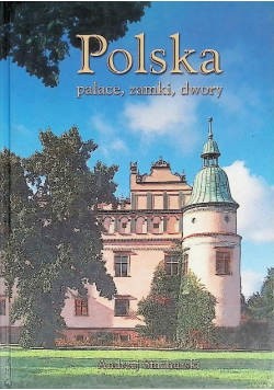 Polska Pałace Zamki Dwory