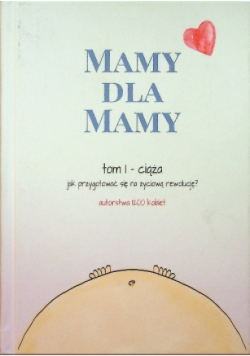 Mamy dla mamy Tom I Ciąża