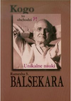 Kogo to obchodzi Unikalne nauki
