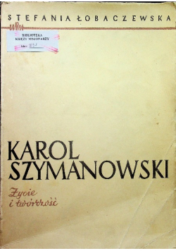 Karol Szymanowski Życie i twórczość 1950 r.