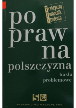 Poprawna polszczyzna hasła problemowe